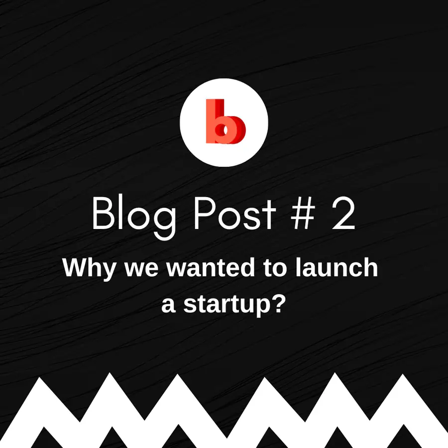 Instagram post on a black background with the Band Baaja Baraat logo: “Blog Post # 2 – Why we wanted to launch a startup?”