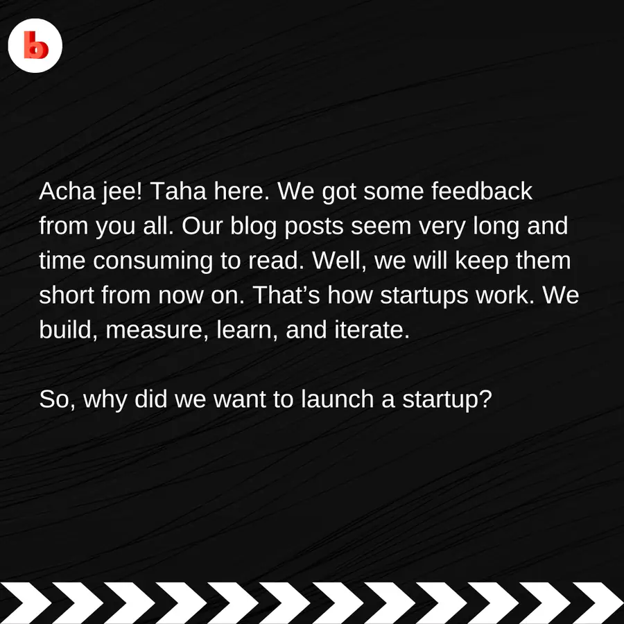 Instagram post with the Band Baaja Baraat logo: a note that feedback found the blog posts too long, so they will be kept short, ending “So, why did we want to launch a startup?”